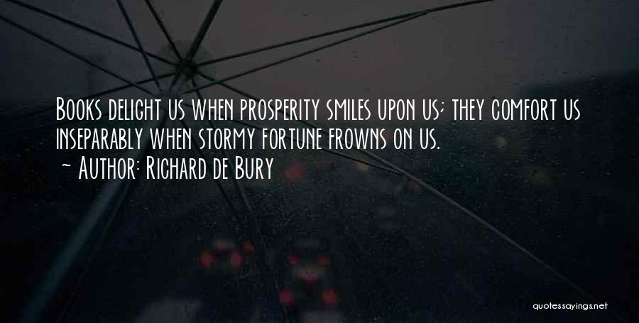 Smiles And Frowns Quotes By Richard De Bury