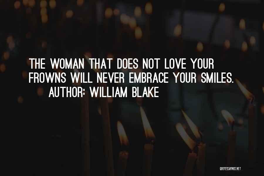 Smiles And Frowns Quotes By William Blake