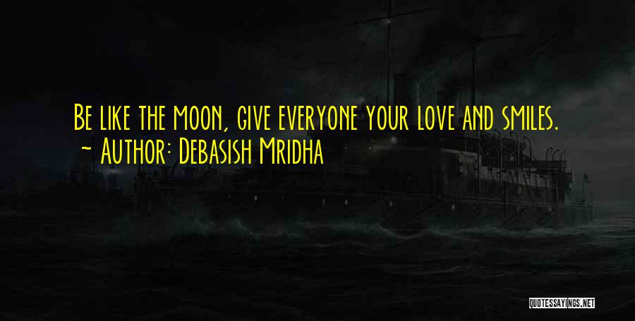 Smiles And Happiness Quotes By Debasish Mridha