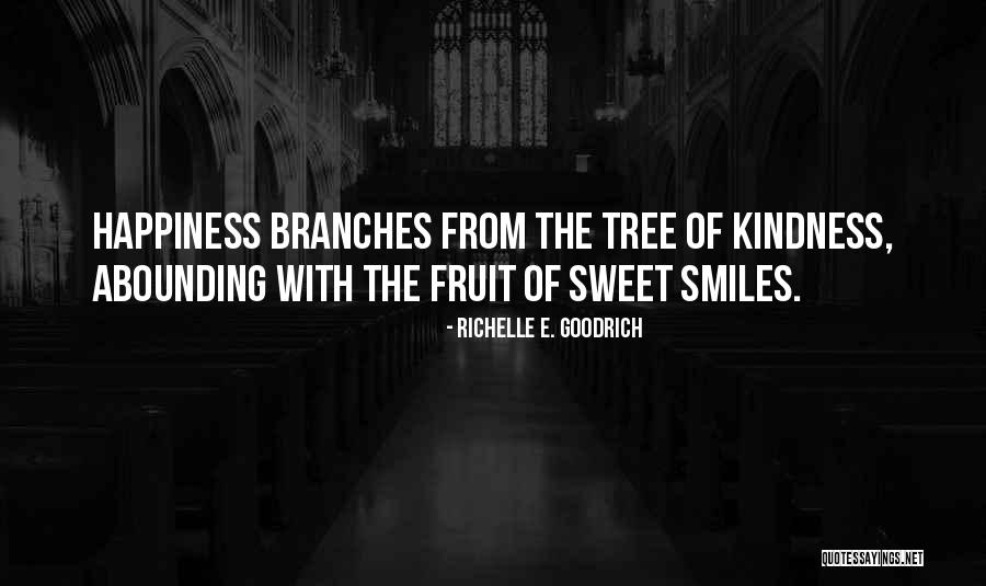 Smiles And Kindness Quotes By Richelle E. Goodrich Smiles And Kindness Quotes By Richelle E. Goodrich