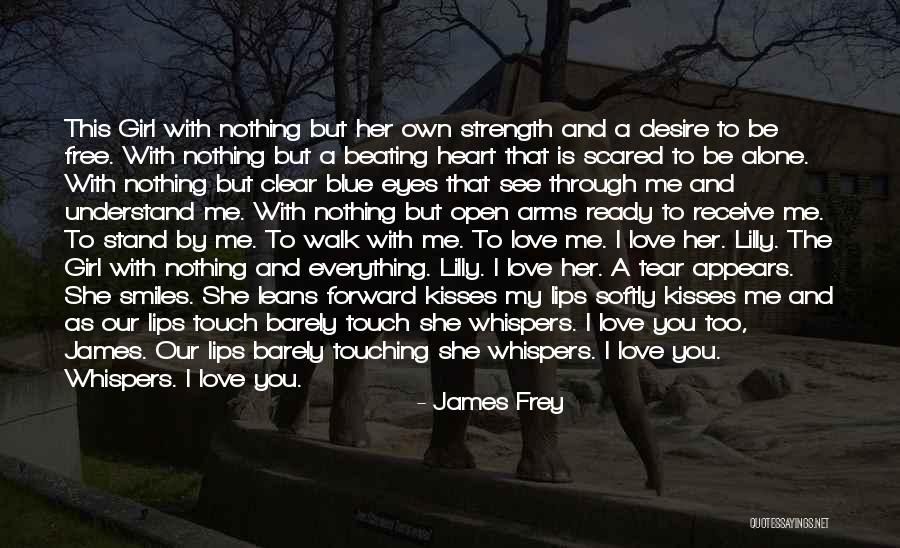 Smiles And Kisses Quotes By James Frey