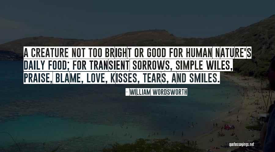 Smiles And Kisses Quotes By William Wordsworth