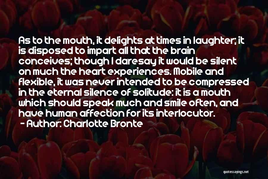 Smiles And Laughter Quotes By Charlotte Bronte