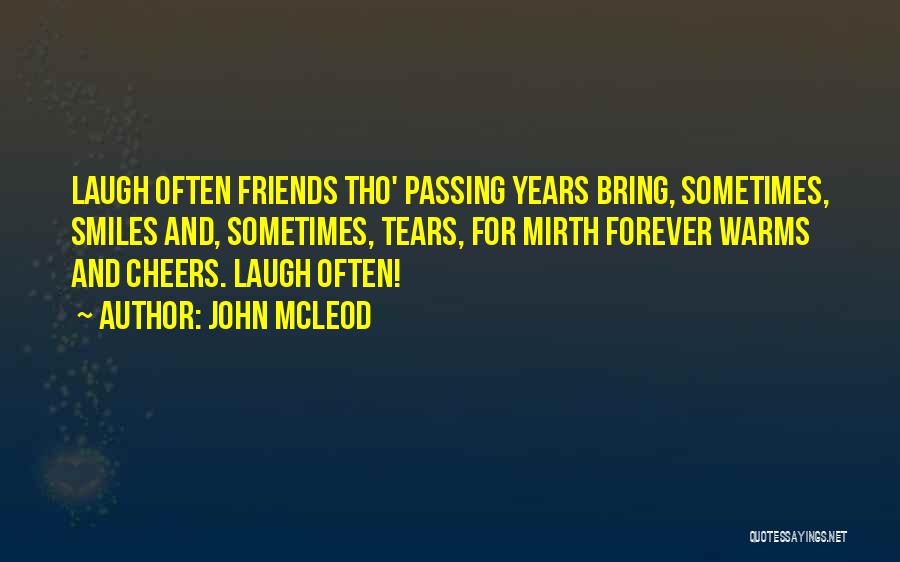 Smiles And Laughter Quotes By John McLeod