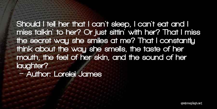 Smiles And Laughter Quotes By Lorelei James