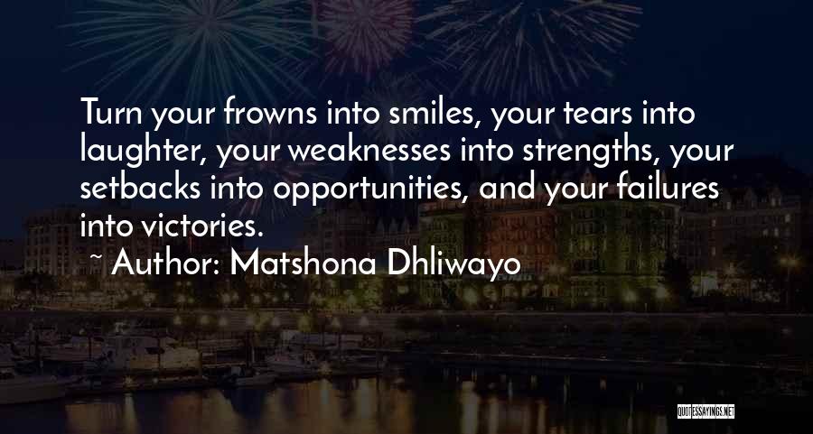 Smiles And Laughter Quotes By Matshona Dhliwayo