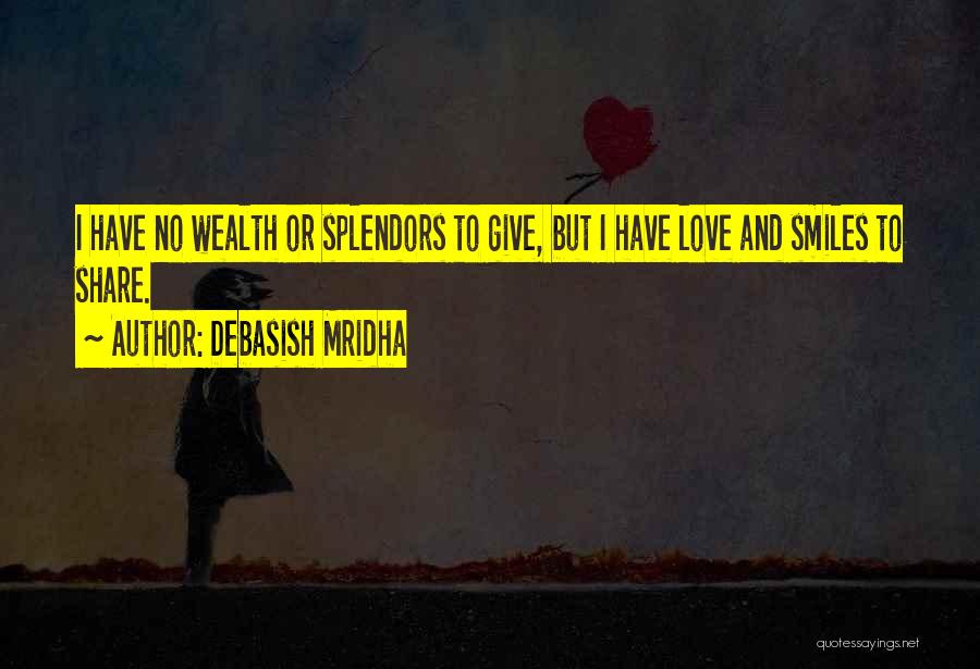 Smiles And Life Quotes By Debasish Mridha