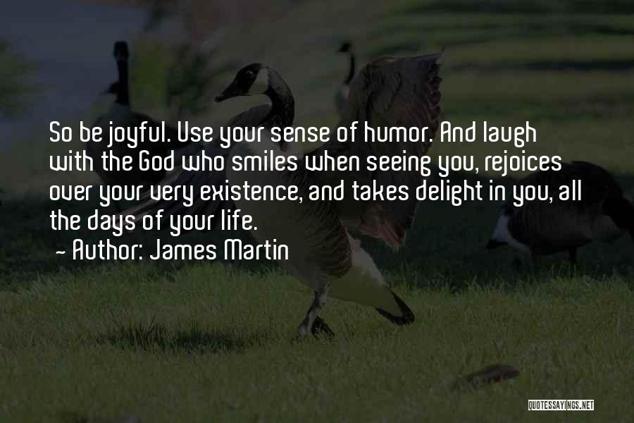 Smiles And Life Quotes By James Martin