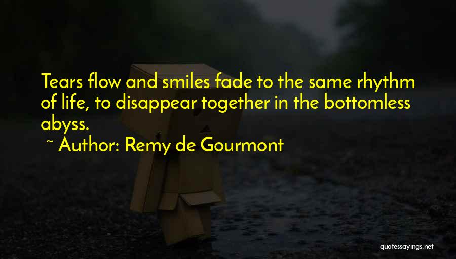 Smiles And Life Quotes By Remy De Gourmont