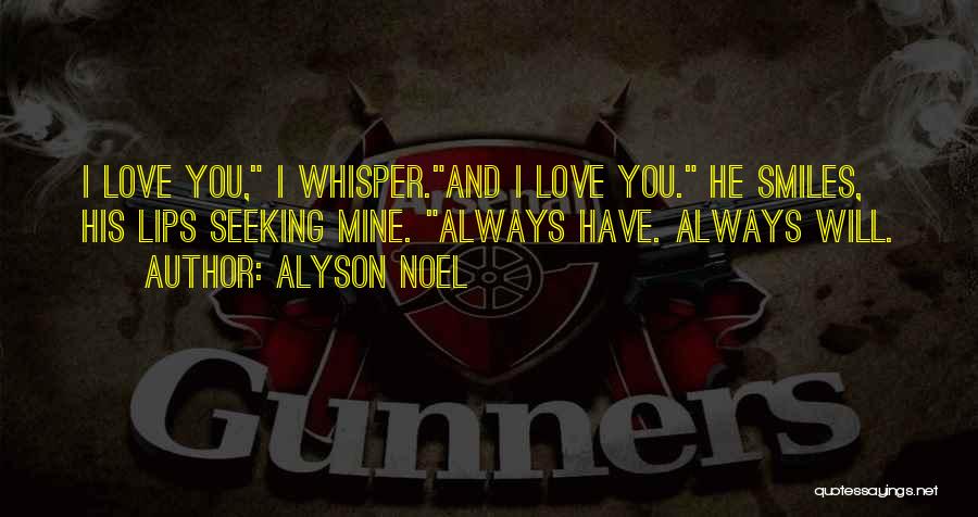 Smiles And Love Quotes By Alyson Noel