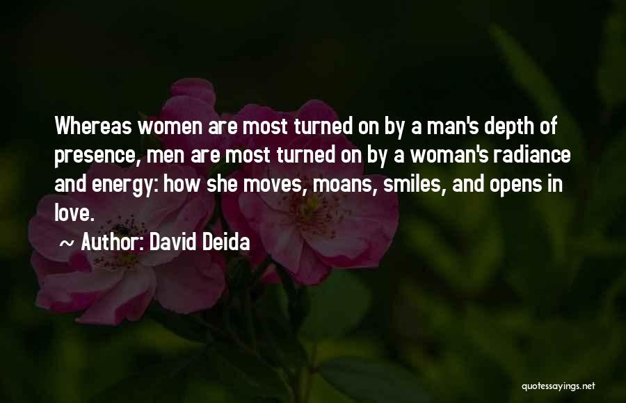 Smiles And Love Quotes By David Deida