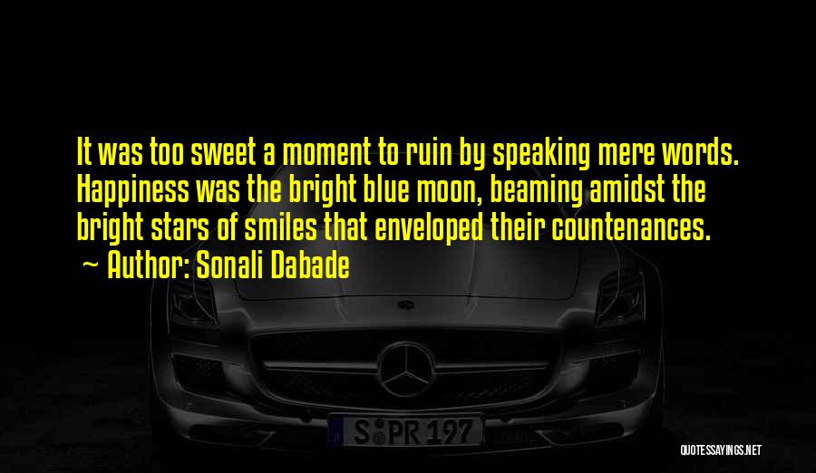 Smiles And Love Quotes By Sonali Dabade