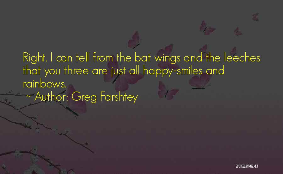 Smiles And Rainbows Quotes By Greg Farshtey