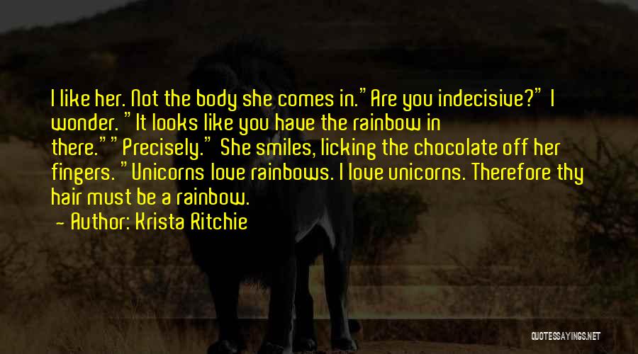 Smiles And Rainbows Quotes By Krista Ritchie