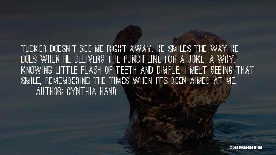 Smiles And Teeth Quotes By Cynthia Hand