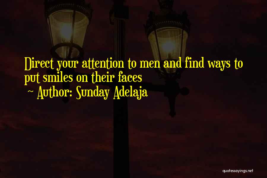 Smiles On Faces Quotes By Sunday Adelaja