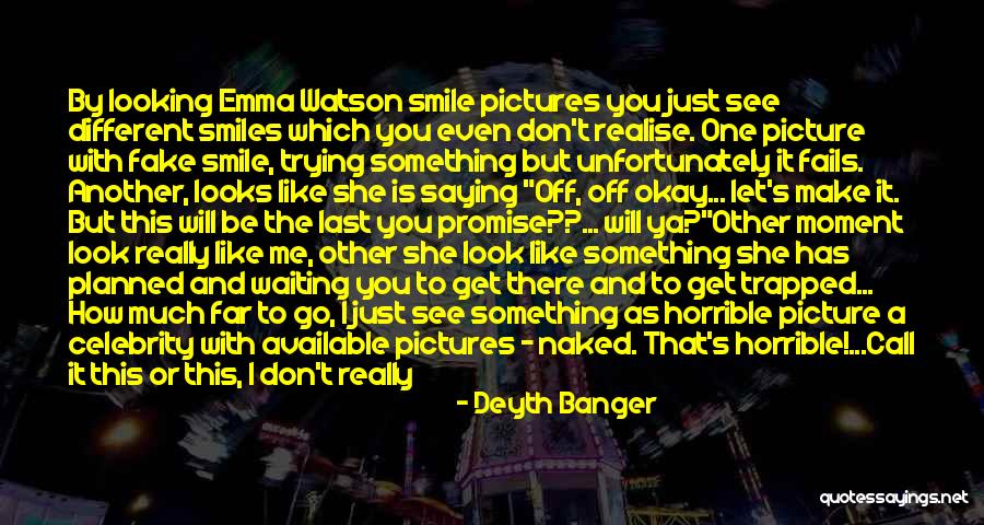 Smiles With Pictures Quotes By Deyth Banger Smiles With Pictures Quotes By Deyth Banger