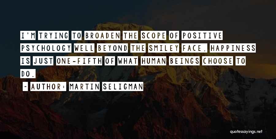 Smiley Face Quotes By Martin Seligman