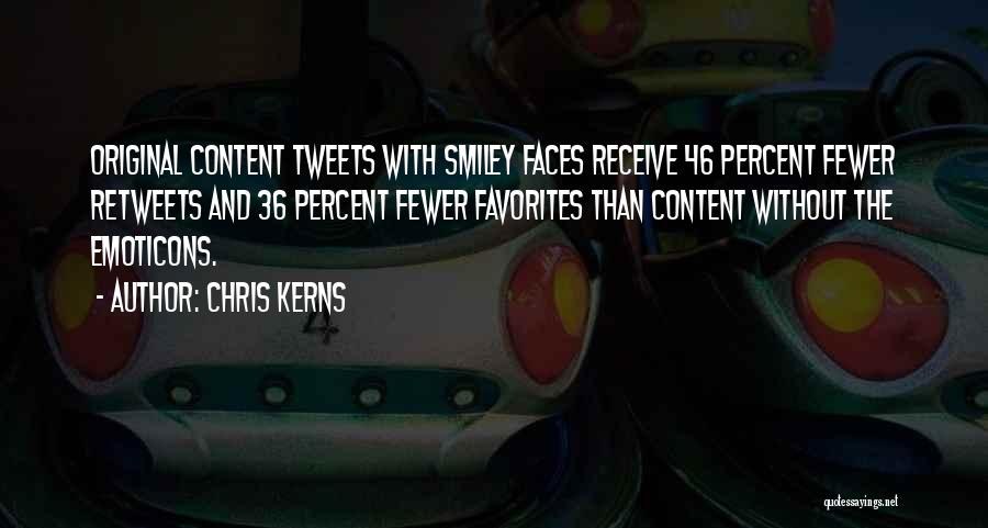 Smiley Faces Quotes By Chris Kerns