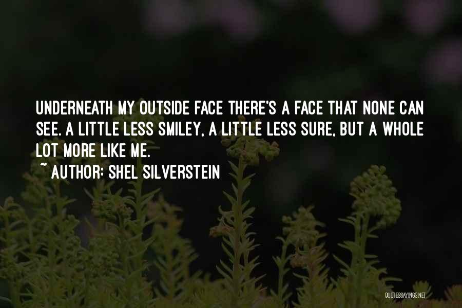 Smiley Faces Quotes By Shel Silverstein