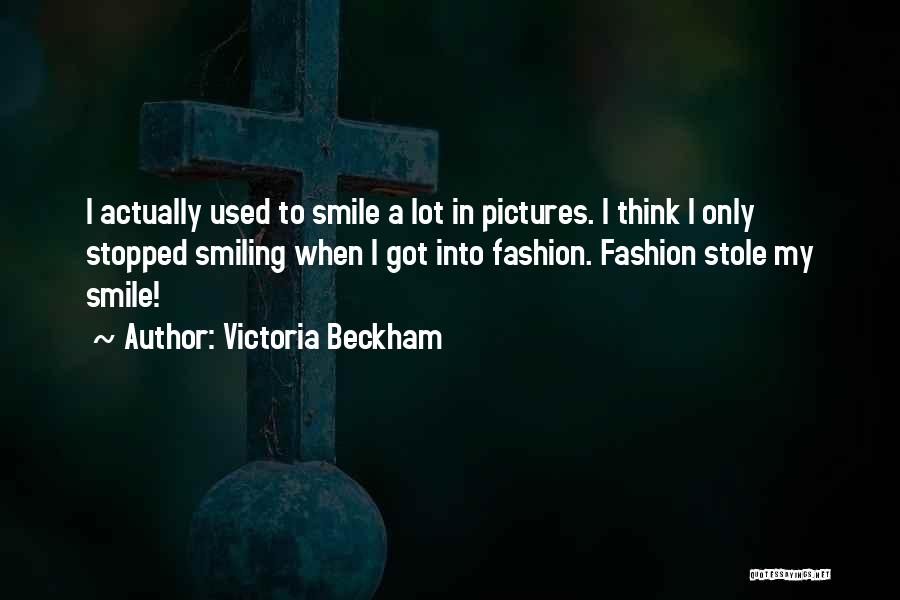 Smiling A Lot Quotes By Victoria Beckham