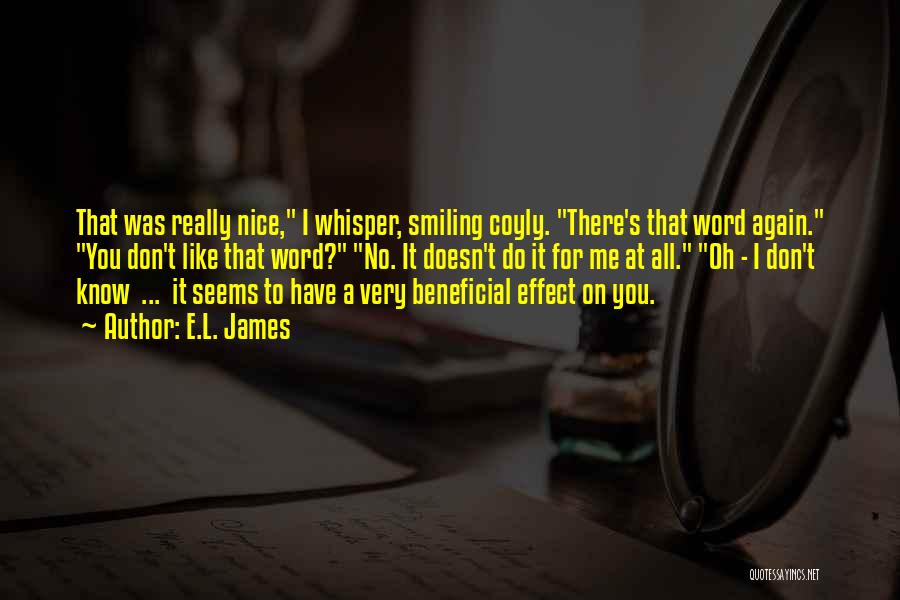 Smiling Again Quotes By E.L. James