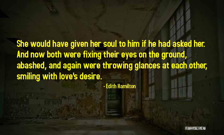 Smiling Again Quotes By Edith Hamilton