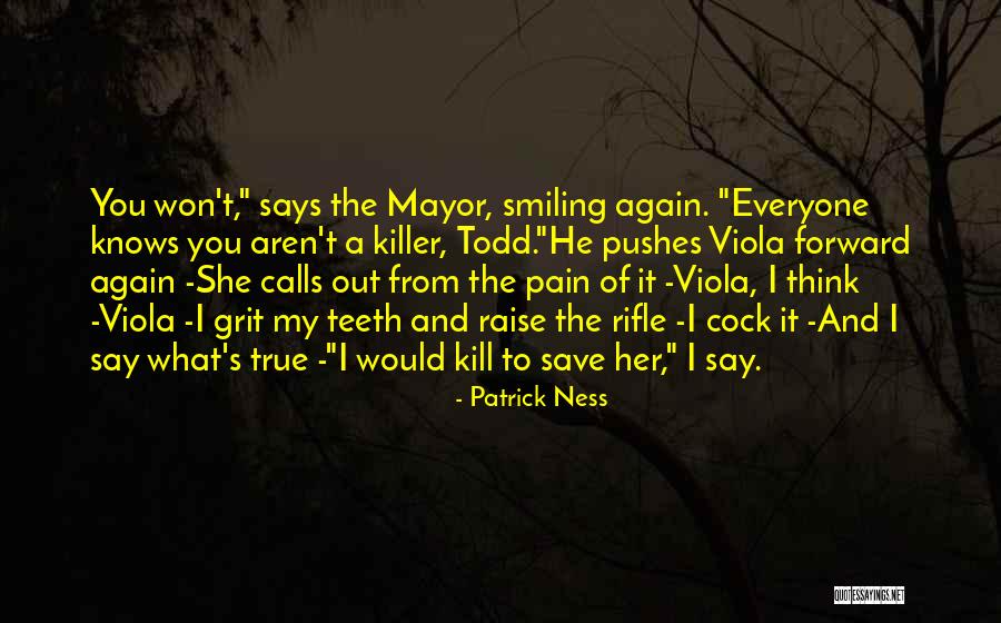 Smiling Again Quotes By Patrick Ness Smiling Again Quotes By Patrick Ness