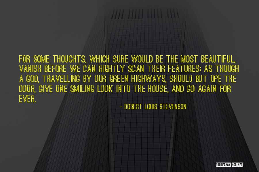 Smiling Again Quotes By Robert Louis Stevenson