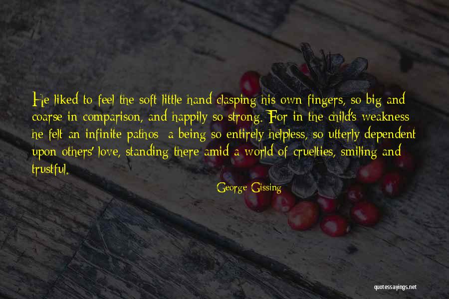 Smiling And Being Strong Quotes By George Gissing Smiling And Being Strong Quotes By George Gissing