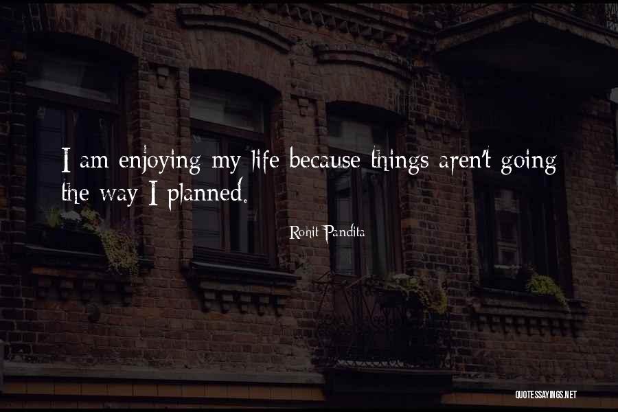 Smiling And Enjoying Life Quotes By Rohit Pandita Smiling And Enjoying Life Quotes By Rohit Pandita