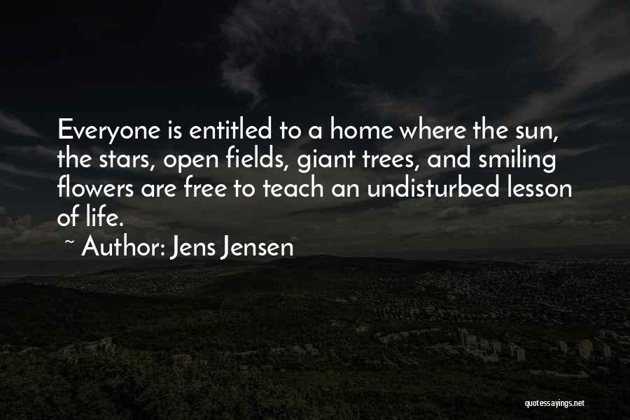 Smiling And Life Quotes By Jens Jensen
