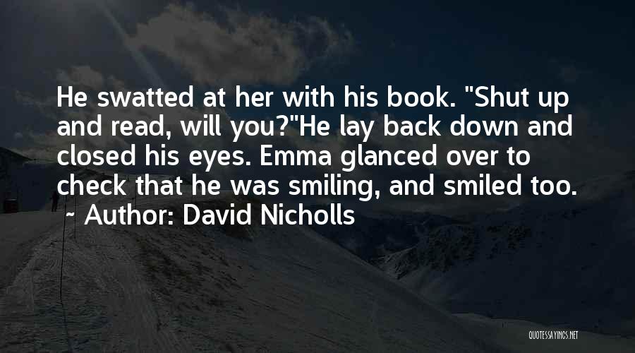 Smiling And Love Quotes By David Nicholls