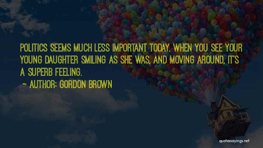 Smiling And Moving On Quotes By Gordon Brown