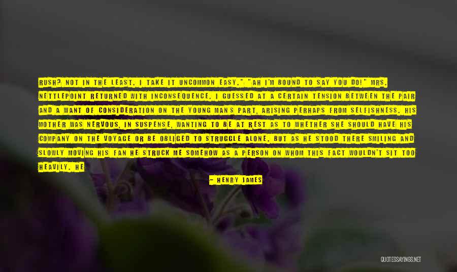 Smiling And Moving On Quotes By Henry James Smiling And Moving On Quotes By Henry James