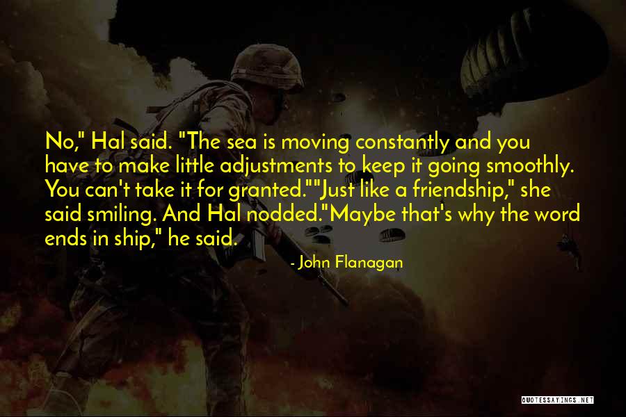 Smiling And Moving On Quotes By John Flanagan