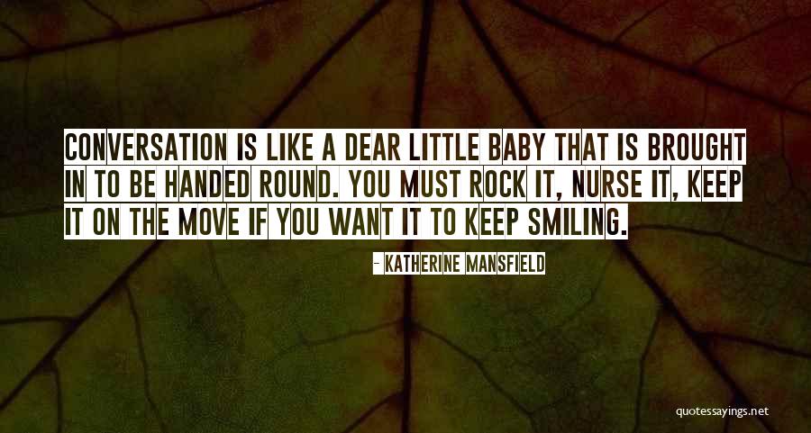 Smiling And Moving On Quotes By Katherine Mansfield