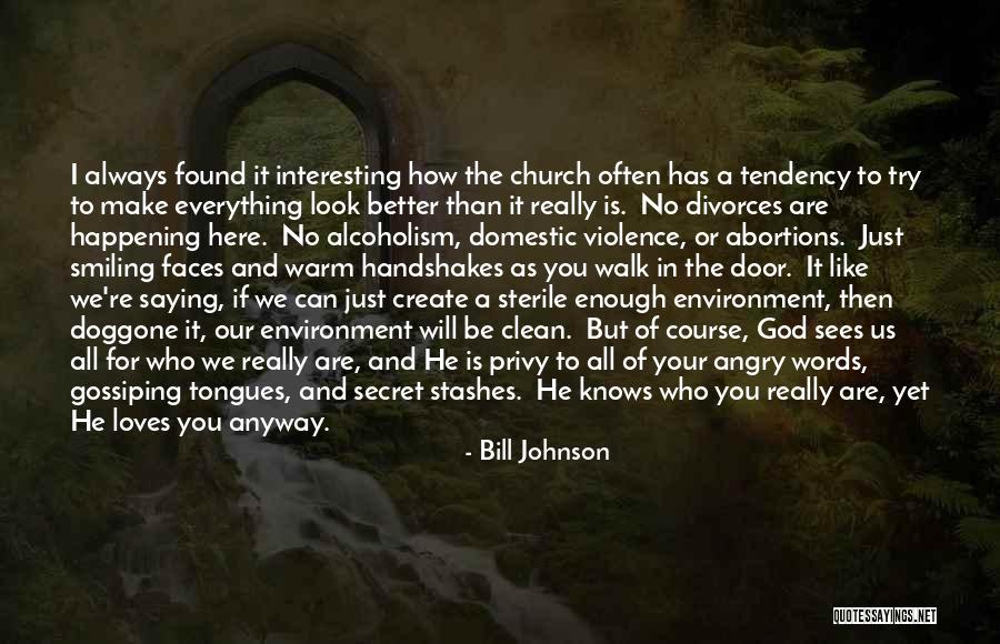 Smiling Anyway Quotes By Bill Johnson Smiling Anyway Quotes By Bill Johnson