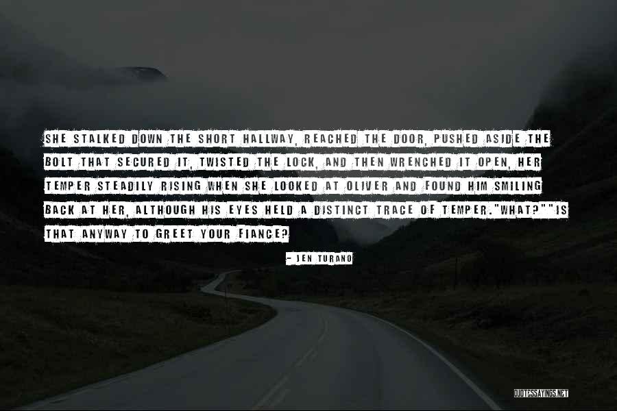 Smiling Anyway Quotes By Jen Turano Smiling Anyway Quotes By Jen Turano