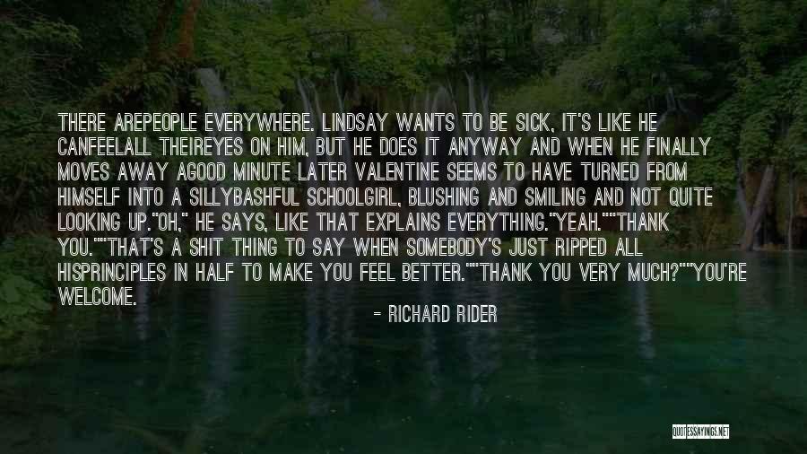 Smiling Anyway Quotes By Richard Rider Smiling Anyway Quotes By Richard Rider