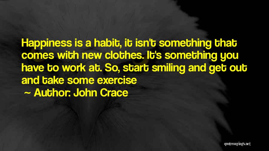 Smiling At Work Quotes By John Crace