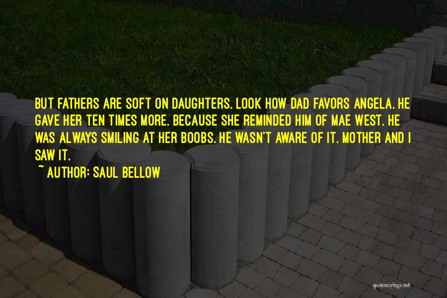 Smiling Because Of Her Quotes By Saul Bellow