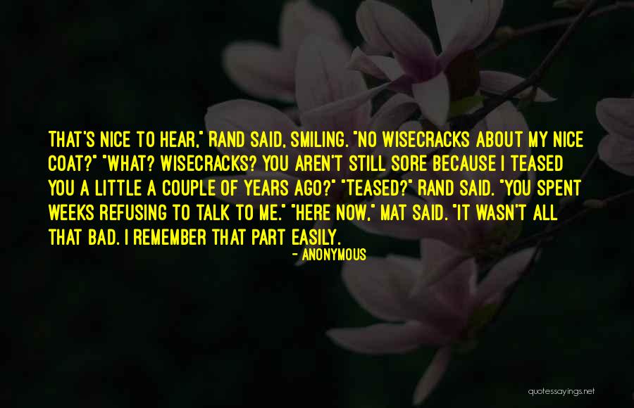 Smiling Because Of You Quotes By Anonymous Smiling Because Of You Quotes By Anonymous