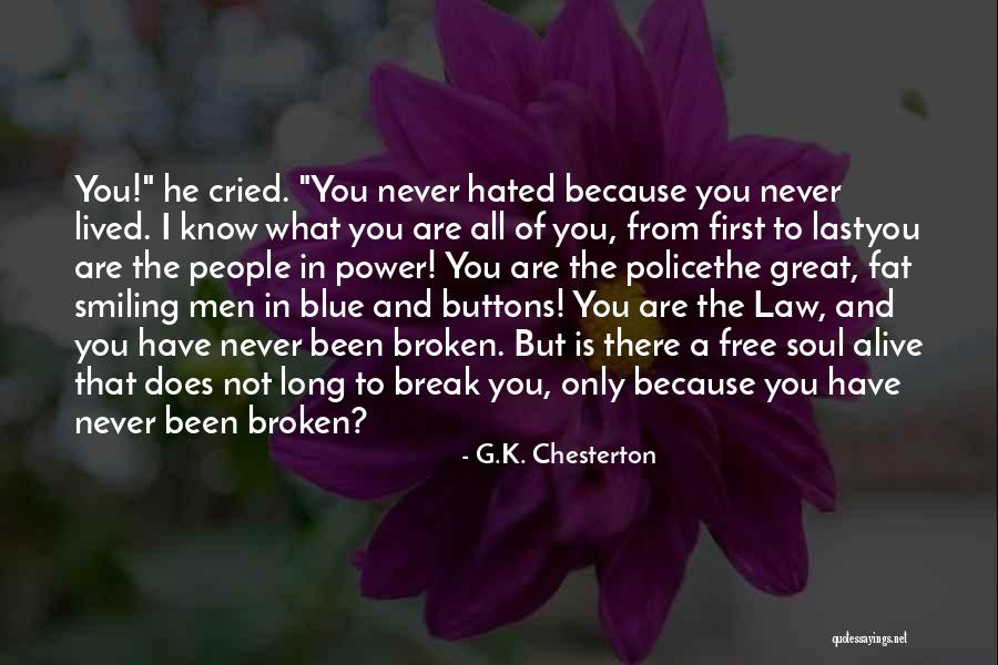 Smiling Because Of You Quotes By G.K. Chesterton