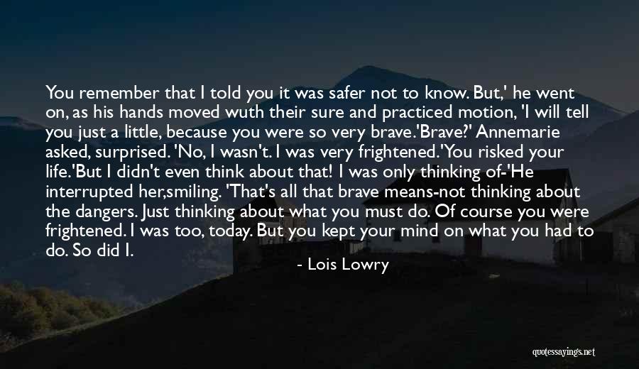 Smiling Because Of You Quotes By Lois Lowry