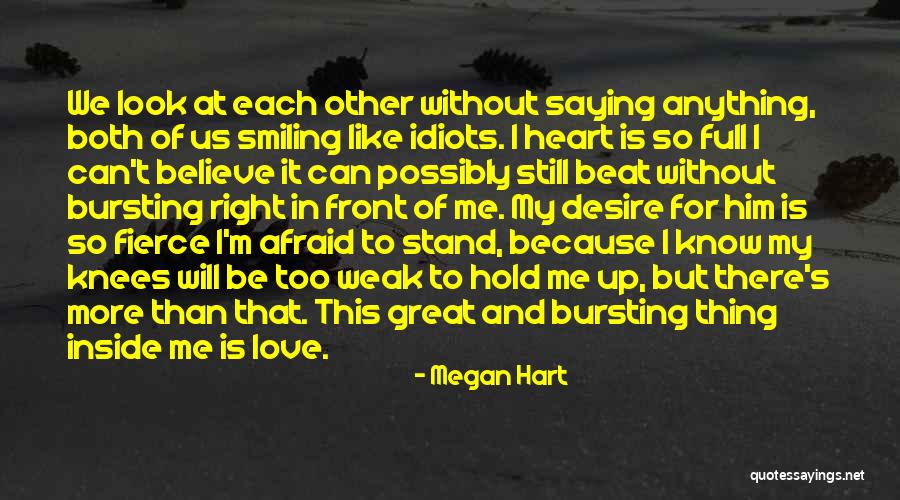 Smiling Because Of You Quotes By Megan Hart