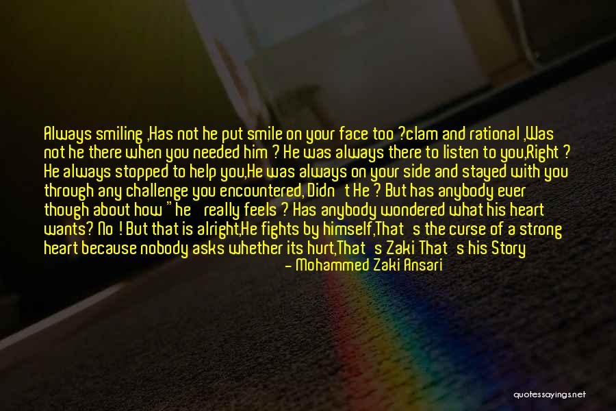 Smiling Because Of You Quotes By Mohammed Zaki Ansari Smiling Because Of You Quotes By Mohammed Zaki Ansari
