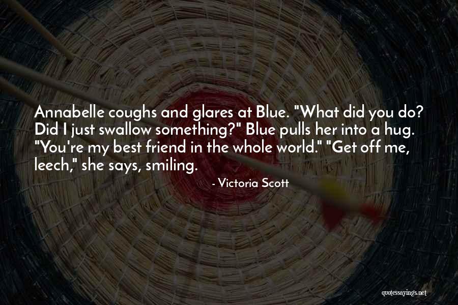 Smiling Best Quotes By Victoria Scott