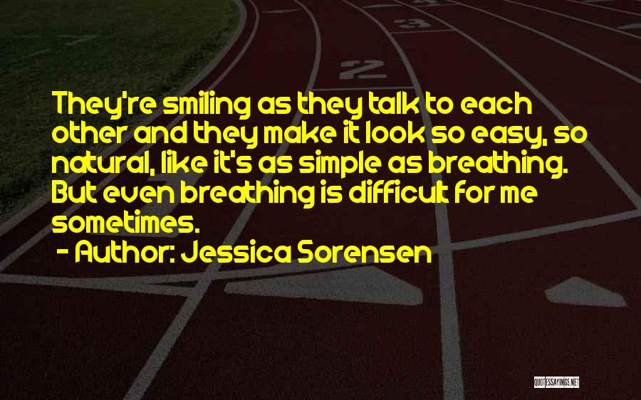 Smiling But Quotes By Jessica Sorensen