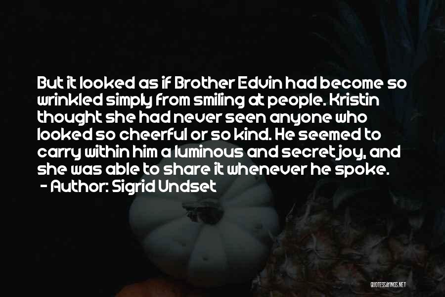 Smiling But Quotes By Sigrid Undset